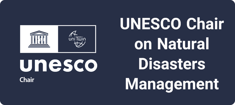 UNESCO Chair on Natural Disasters Management 